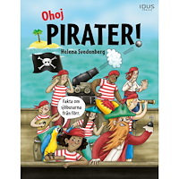 Helena Svedenberg Ohoj pirater! (inbunden)