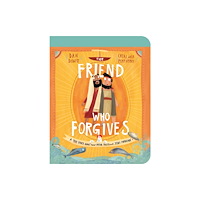 The Good Book Company The Friend Who Forgives Board Book (bok, board book, eng)