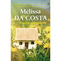 Mélissa Da Costa Dagarna som följde (inbunden)
