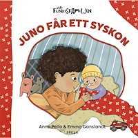 Anna Pella Juno får ett syskon (inbunden)