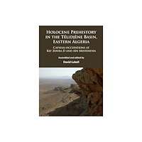 Archaeopress Holocene Prehistory in the Telidjene Basin, Eastern Algeria (häftad, fre)