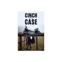 Austin Macauley Publishers Cinch up the Case (häftad, eng)