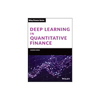 John Wiley & Sons Inc Deep Learning in Quantitative Finance (inbunden, eng)