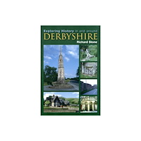 DB Publishing Exploring History in and Around Derbyshire (häftad, eng)