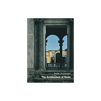 Edition Axel Menges The Architecture Of Rome (häftad, eng)