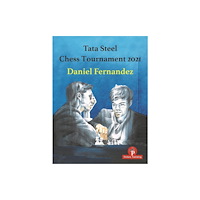 Thinkers Publishing Tata Steel Chess Tournament 2021 (häftad, eng)