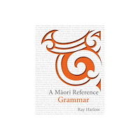 Huia Publishers A Maori Reference Grammar (häftad, eng)