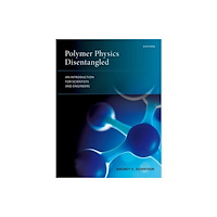 Oxford University Press Polymer Physics Disentangled (häftad, eng)