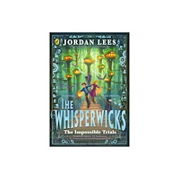 Penguin Random House Children's UK The Whisperwicks: The Impossible Trials (häftad, eng)