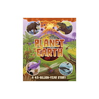Dorling Kindersley Ltd Planet Earth: A 4.5 Billion Year Story (inbunden, eng)