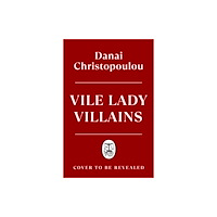 Penguin books ltd Vile Lady Villains (inbunden, eng)