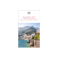 Dorling Kindersley Ltd DK Naples and the Amalfi Coast (häftad, eng)