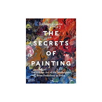 Thames & Hudson Ltd The Secrets of Painting (inbunden, eng)