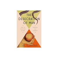 Bantam Doubleday Dell Publishing Group Inc The Desecration of Man (inbunden, eng)