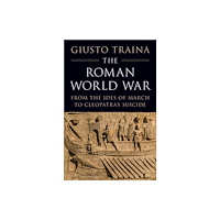 Princeton University Press The Roman World War (inbunden, eng)