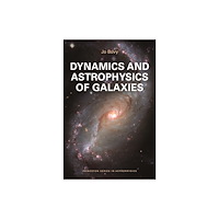 Princeton University Press Dynamics and Astrophysics of Galaxies (inbunden, eng)