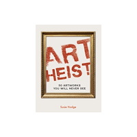 Quarto Publishing Plc Art Heist (häftad, eng)