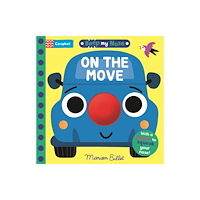 Pan Macmillan Beep My Nose On the Move (bok, board book, eng)