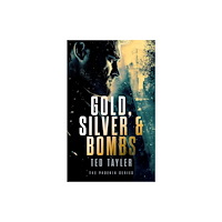 Vinci Books Gold, Silver and Bombs (häftad, eng)