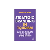 Kogan Page Ltd Strategic Branding in Tourism (häftad, eng)