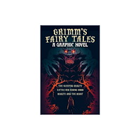 Arcturus publishing ltd Grimm's Fairy Tales: A Graphic Novel (inbunden, eng)
