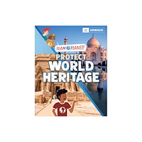Hachette Children's Group Team Planet!: Protect World Heritage (häftad, eng)