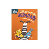 Hachette Children's Group Experiences Matter: Zebra's Parents Separate (häftad, eng)