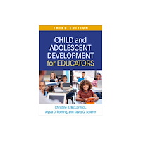 Guilford Publications Child and Adolescent Development for Educators, Third Edition (häftad, eng)