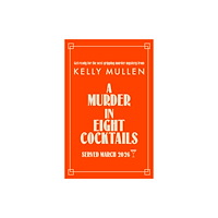 Cornerstone A Murder in Eight Cocktails (inbunden, eng)