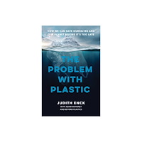 The New Press The Problem with Plastic (inbunden, eng)