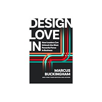 Harvard Business Review Press Design Love In (inbunden, eng)