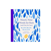 Gill Ninety-Nine Words for Rain (and One for Sun) (inbunden, eng)