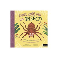Quarto Publishing Plc Don't Call Me an Insect! (häftad, eng)