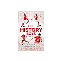 Pitch Publishing Ltd The History Boys Part Two (inbunden, eng)