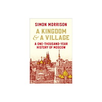 Vintage Publishing A Kingdom and a Village (inbunden, eng)