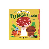 Priddy Books Fungi Friends (bok, board book, eng)