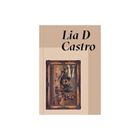 MASP Lia D Castro: Everywhere and Nowhere (inbunden, eng)