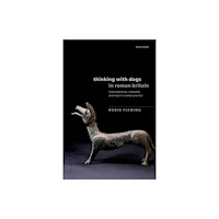 Oxford University Press Thinking with Dogs in Roman Britain (inbunden, eng)