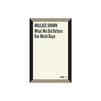 Faber & Faber What We Did Before Our Moth Days (häftad, eng)