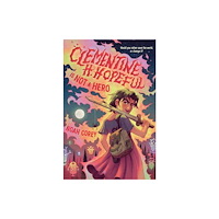 Random House USA Inc Clementine H. Hopeful Is Not a Hero (inbunden, eng)