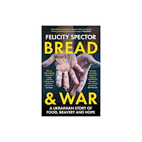 Duckworth Books Bread and War (häftad, eng)