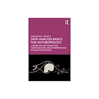 Taylor & francis ltd Data Analysis Basics for Anthropology (häftad, eng)