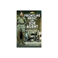 Pen & Sword Books Ltd Frontline Medic & SOE Agent (inbunden, eng)