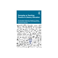 Taylor & francis ltd Gameplay as Teaching Practice in Literacy Education (häftad, eng)