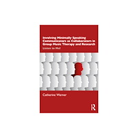 Taylor & francis ltd Involving Minimally Speaking Communicators as Collaborators in Group Music Therapy and Research (häftad, eng)