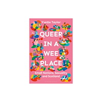 Bloomsbury Publishing PLC Queer in a Wee Place (häftad, eng)