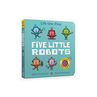 Hachette Children's Group Five Little Robots (bok, board book, eng)