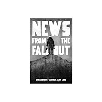 Image Comics News from the Fallout (häftad, eng)