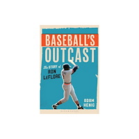 Bloomsbury Publishing PLC Baseball's Outcast (inbunden, eng)