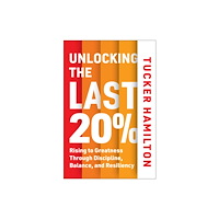 BenBella Books Unlocking the Last 20% (inbunden, eng)